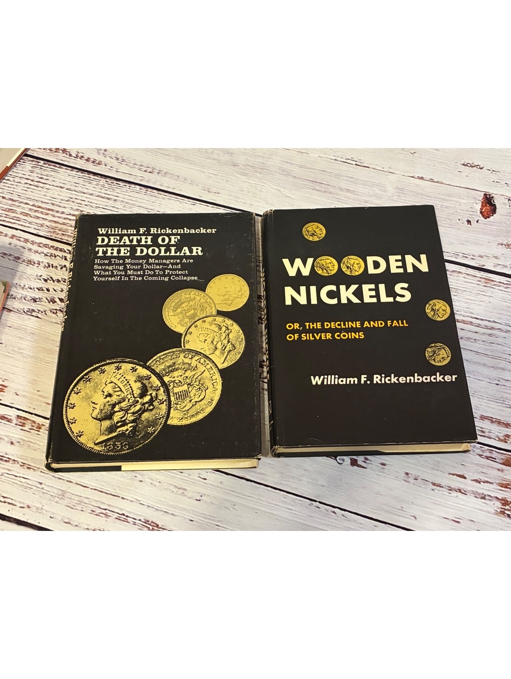 William F. Rickenbacker 2-Book Lot: Death of the Dollar & Wooden Nickels w/ DJ